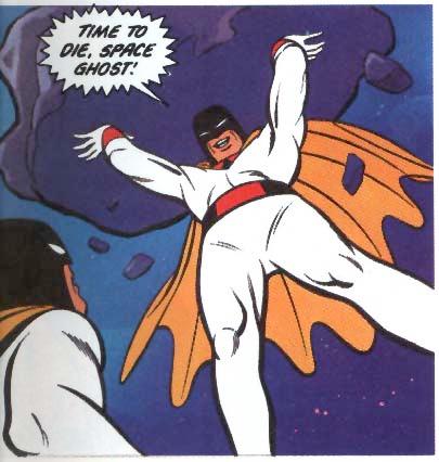 Die, Space Ghost!